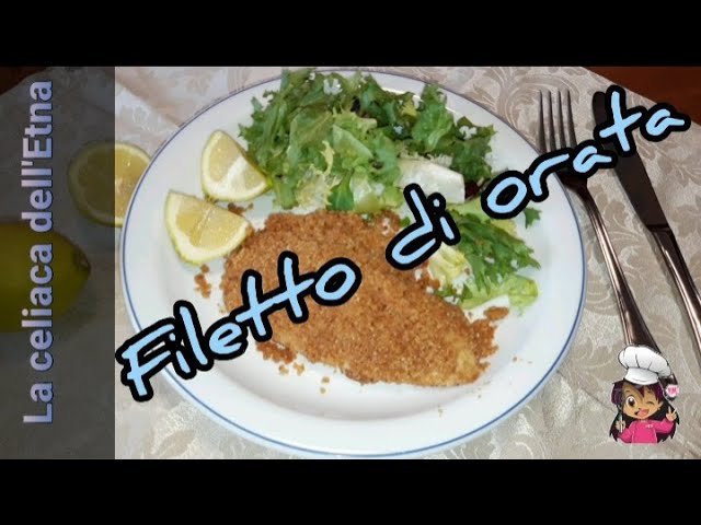 FILETTI di ORATA IMPANATI - Con una panatura senza glutine super gustosa